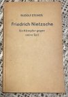 Friedrich Nietzsche: Ein Kämpfer gegen seine Zeit