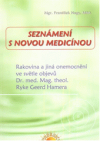 Seznámení s novou medicínou