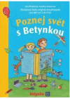 Poznej svět s Betynkou