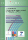 Zaměstnávání cizích státních příslušníků ve výzkumu a vývoji =