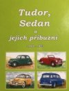 Tudor, Sedan a jejich příbuzní