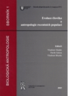 Evoluce člověka a antropologie recentních populací