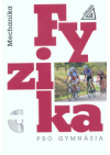 Fyzika pro gymnázia Mechanika