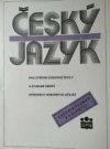 Český jazyk pro střední odborné školy a studijní obory středních odborných učilišť