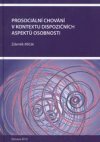 Prosociální chování v kontextu dispozičních aspektů osobnosti