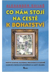 Co nám stojí na cestě k bohatství