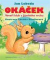 Okáček, veveří kluk z Jánského vrchu