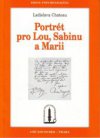 Portrét pro Lou, Sabinu a Marii