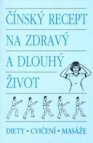 Čínský recept na zdravý a dlouhý život