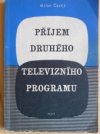 Příjem druhého televizního programu