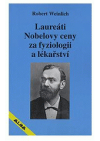 Laureáti Nobelovy ceny za fyziologii a lékařství