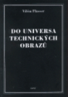 Do universa technických obrazů