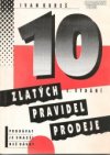 10 zlatých pravidel prodeje