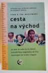 Cesta na východ, průvodce pro nezávislé cestování po asijských zemích
