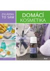 Zvládnu to sám: Domácí kosmetika