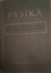 Fysika pro 1. ročník průmyslových škol strojnických a elektrotechnických se čtyřletým studiem