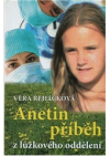 Anetin příběh z lůžkového oddělení