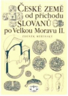 České země od příchodu Slovanů po Velkou Moravu