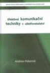 Efektivní komunikační techniky v ošetřovatelství