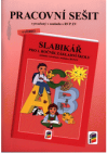 Pracovní sešit k učebnici Slabikář pro 1. ročník základní školy