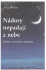 Nádory nepadají z nebe