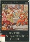 Rytíři renesančních Čech