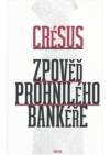 Zpověď prohnilého bankéře