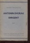 Antonín Dvořák dirigent