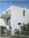 Die Wiener Werkbundsiedlung