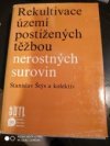 Rekultivace území postižených těžbou nerostných surovin