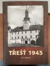 Třešť 1945