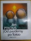 Od pazderny po Tokio