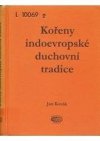 Kořeny indoevropské duchovní tradice