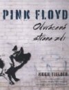 Pink Floyd. Odvrácená strana zdi