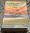 Der Weg, der mich führte: