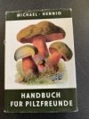 Handbuch für Pilzfreunfe