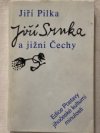 Jiří Srnka a jižní Čechy