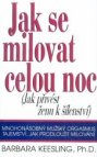 Jak se milovat celou noc