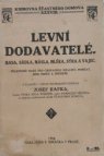 Levní dodavatelé masa, sádla, másla, mléka, sýra a vajec