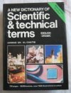 A New Dictionary of Scientific and Technical Terms: Arabic-English