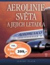 Aerolinie světa a jejich letadla