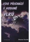 Kdo přichází v hodině vlků?