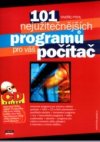 101 nejužitečnějších programů pro váš počítač