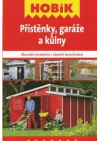 Přístěnky, garáže a kůlny