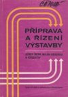 Příprava a řízení výstavby