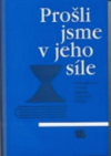 Prošli jsme v jeho síle