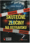 Skutečné zločiny na Ostravsku
