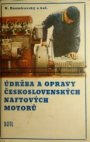 Údržba a opravy československých naftových motorů