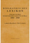 Biographisches Lexikon der Deutschen Medizinschen Fakultät in Prag, 1883-1945