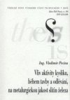 Vliv aktivity kyslíku, během tavby a odlévání, na metalurgickou jakost slitin železa =